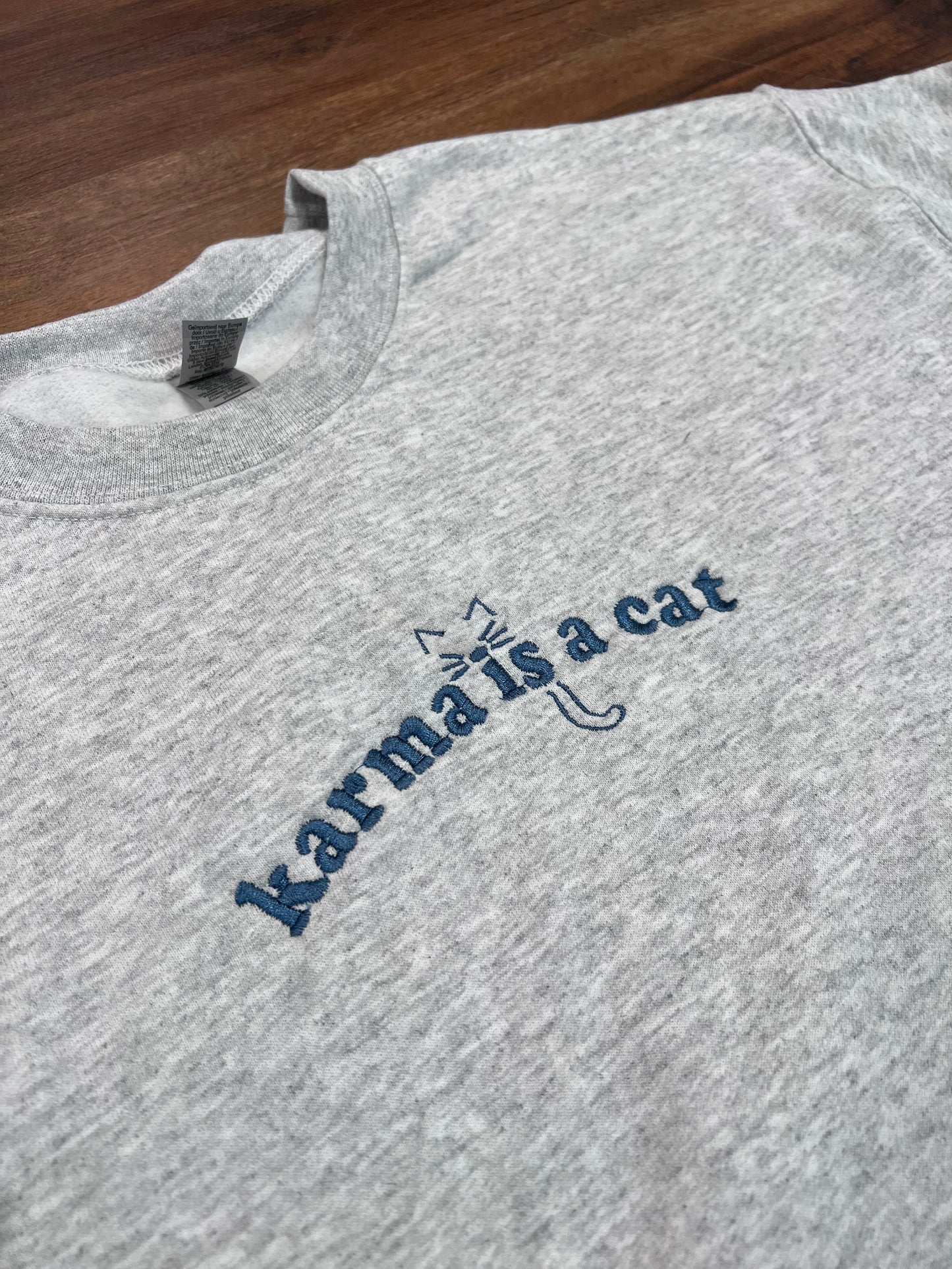 Karma is a Cat crewneck