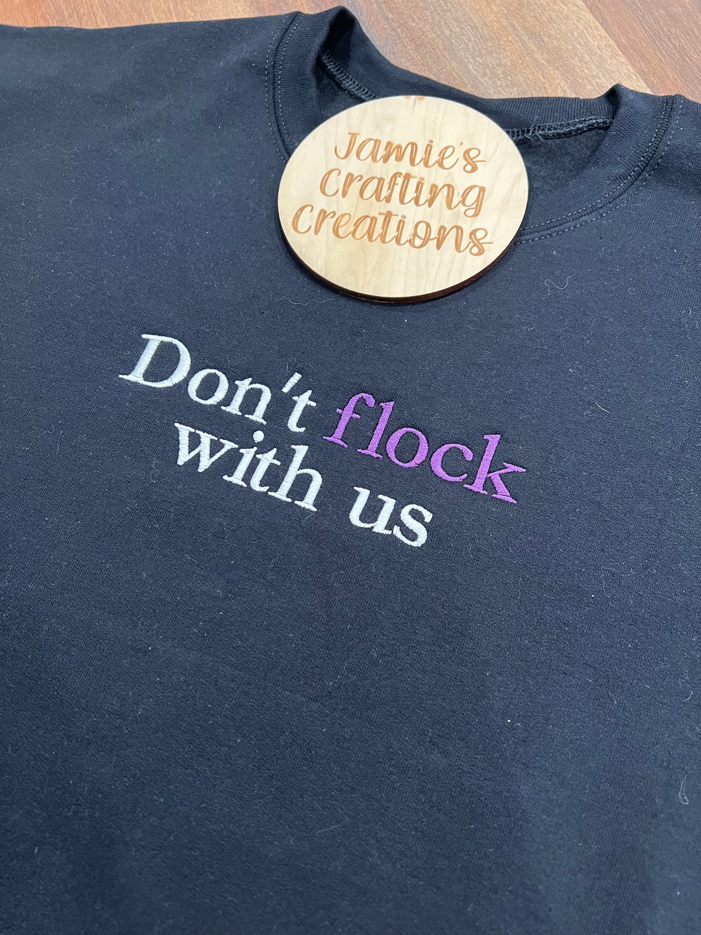 Don't flock with us crewneck